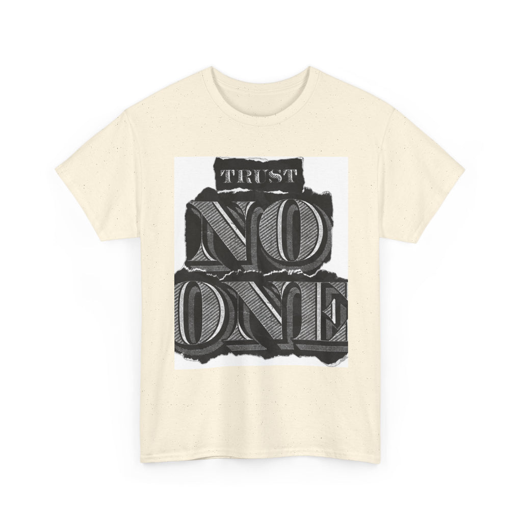 Unisex Heavy Cotton Tee - 'Trust No One' Graphic Tee, Casual Wear, Gift for Friends, Streetwear, Cool Summer Shirt