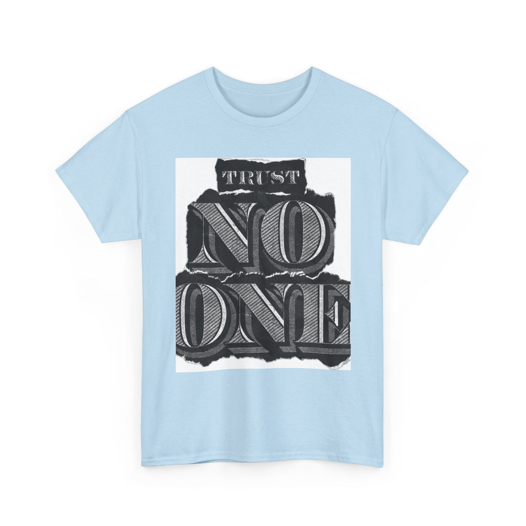 Unisex Heavy Cotton Tee - 'Trust No One' Graphic Tee, Casual Wear, Gift for Friends, Streetwear, Cool Summer Shirt