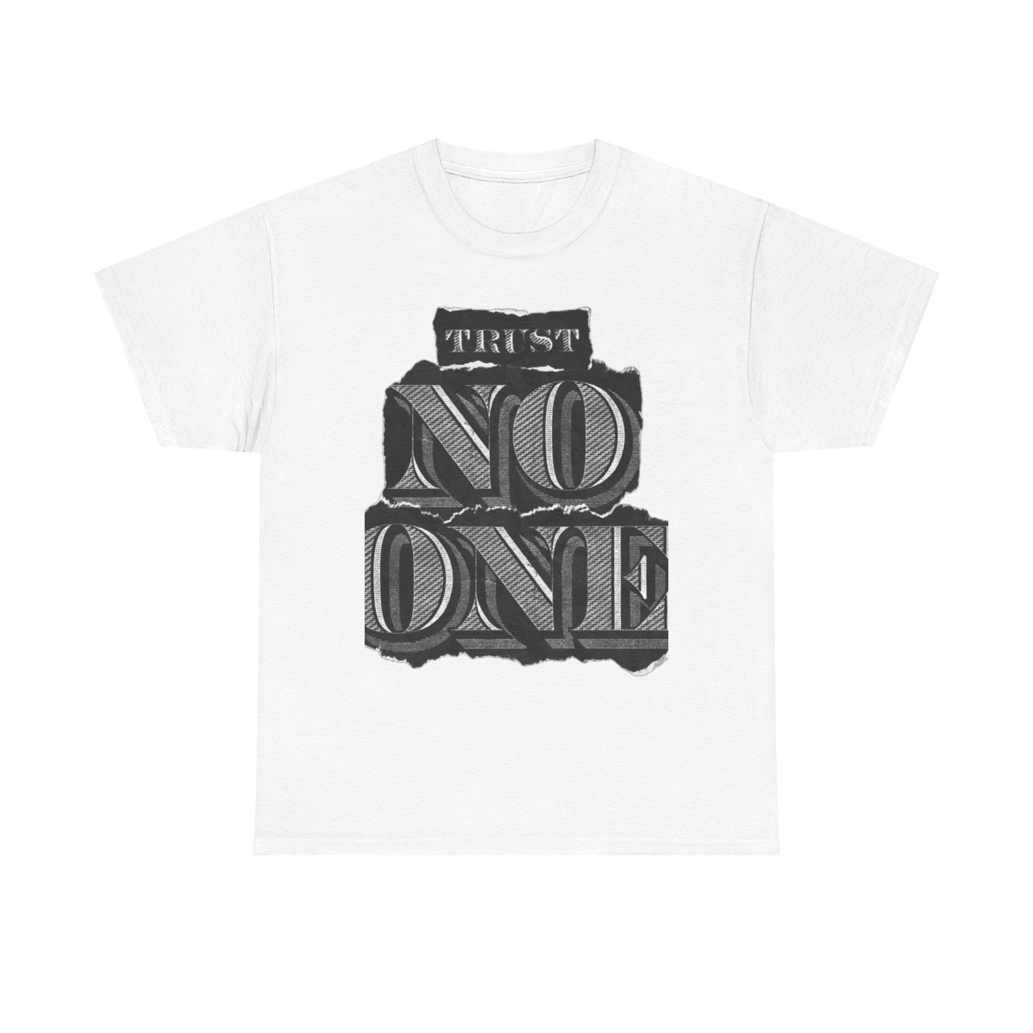 Unisex Heavy Cotton Tee - 'Trust No One' Graphic Tee, Casual Wear, Gift for Friends, Streetwear, Cool Summer Shirt