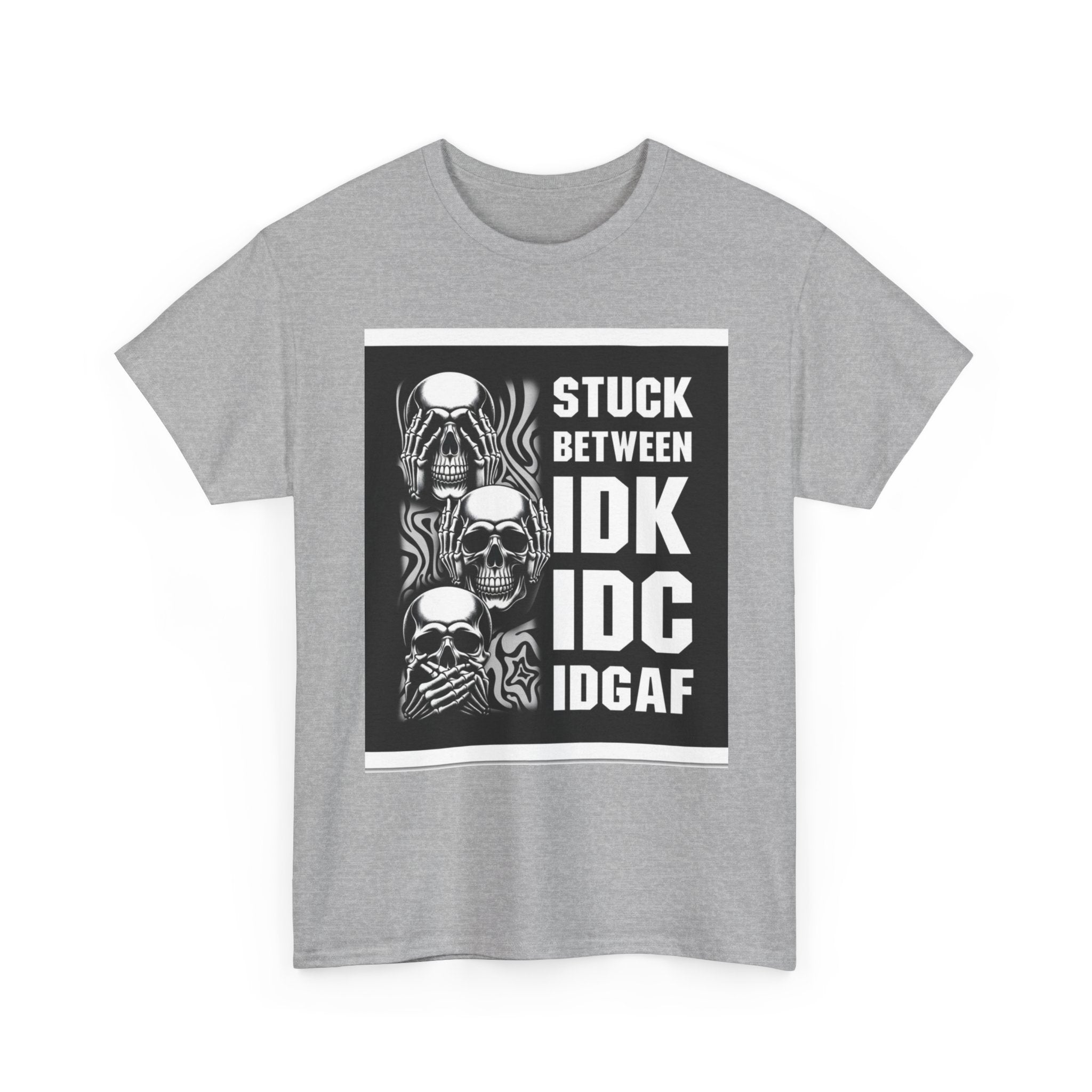 Funny Unisex Heavy Cotton Tee - IDK IDC Honestly, Gift for Friends, Casual Wear, Quirky Statement Shirt, Birthday Gift, To Wear Everyday