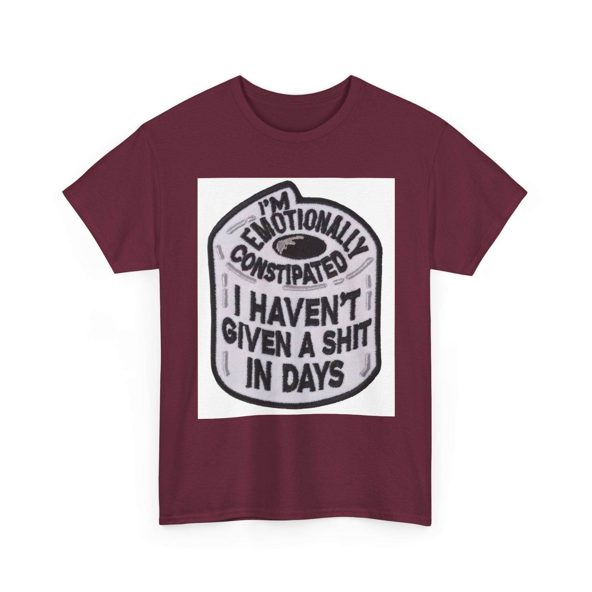 Emotional Humor Tee, Funny Shirt, Gift for Friends, Unique Statement Tee, Quirky Apparel, Casual Wear