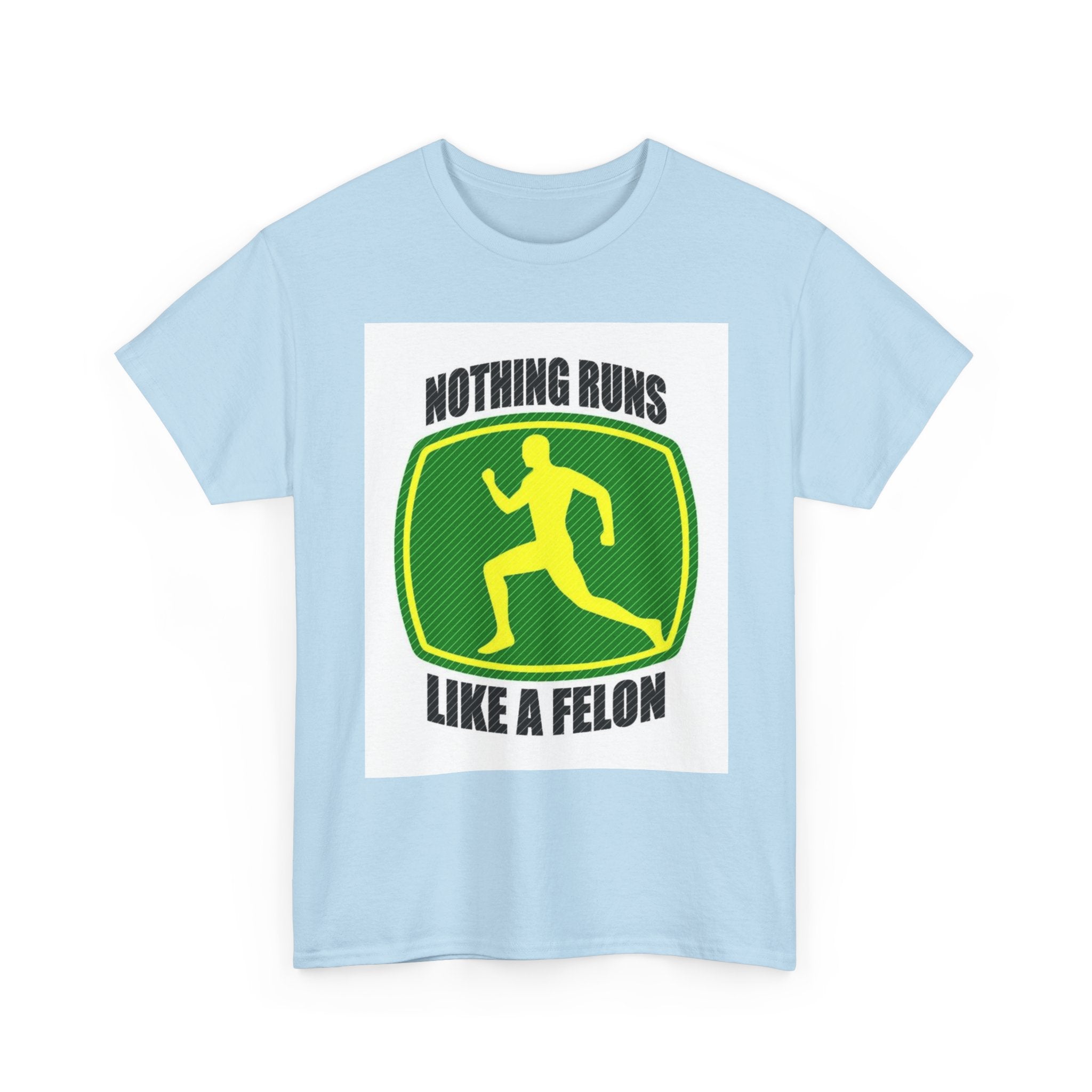 Funny Unisex Heavy Cotton Tee - Nothing Runs Like a Felon, Gift for Runners, Humor Shirt for Exercise Lovers, Perfect for Birthdays, [...]