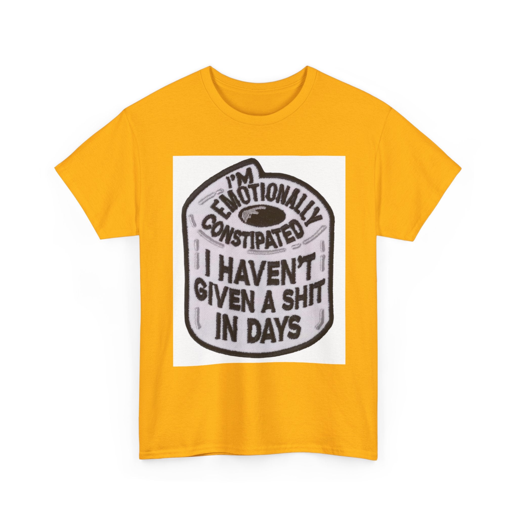 Emotional Humor Tee, Funny Shirt, Gift for Friends, Unique Statement Tee, Quirky Apparel, Casual Wear