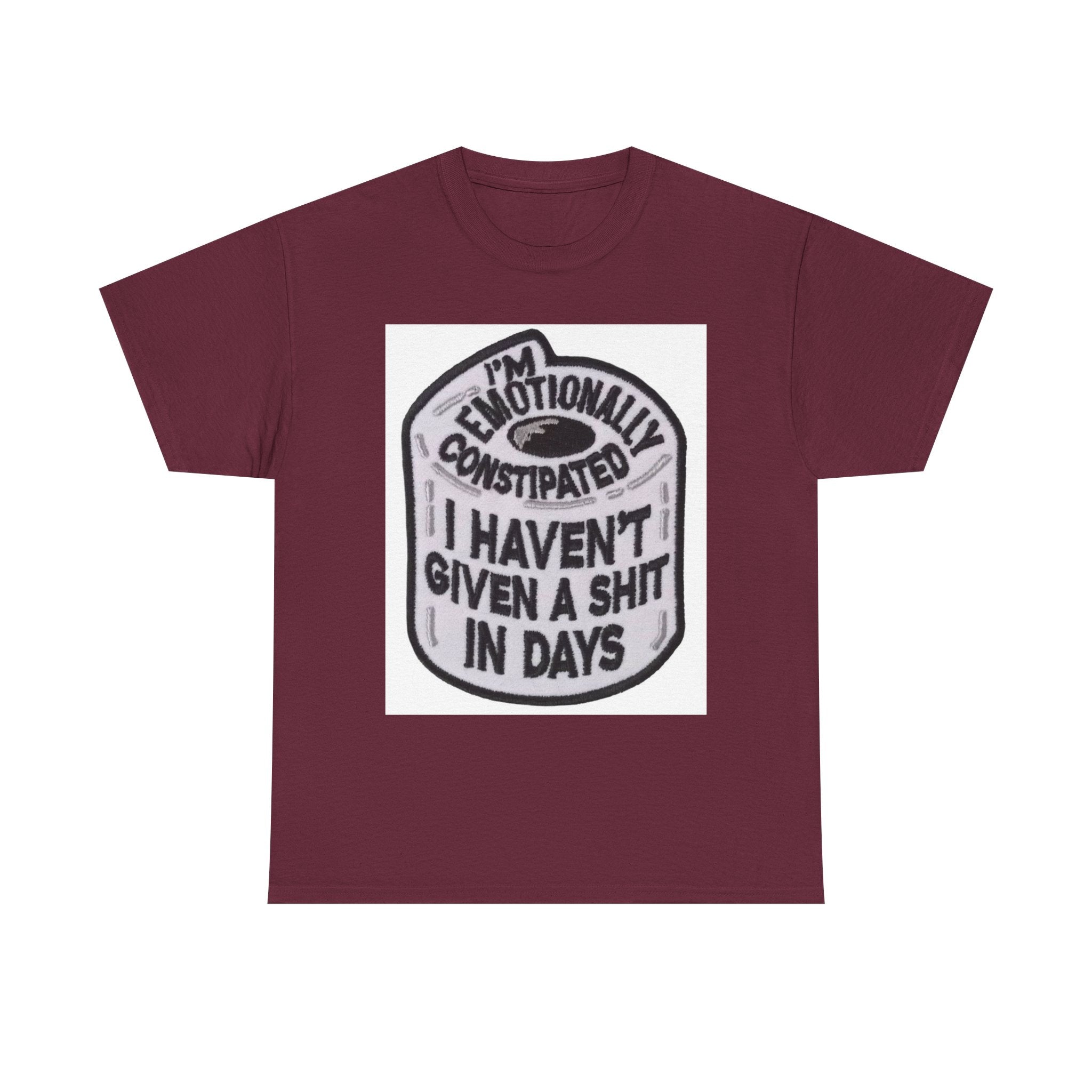 Emotional Humor Tee, Funny Shirt, Gift for Friends, Unique Statement Tee, Quirky Apparel, Casual Wear