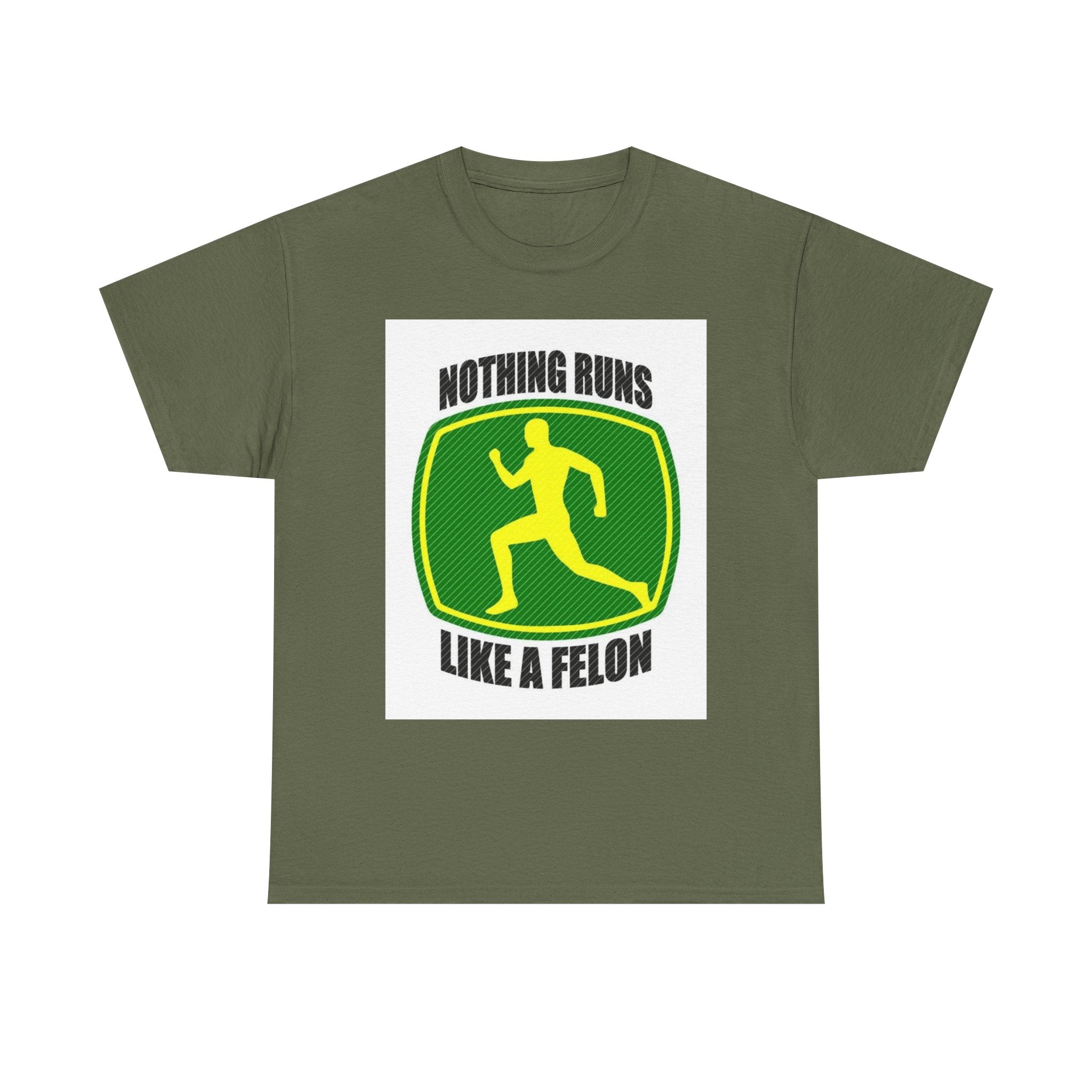 Funny Unisex Heavy Cotton Tee - Nothing Runs Like a Felon, Gift for Runners, Humor Shirt for Exercise Lovers, Perfect for Birthdays, [...]