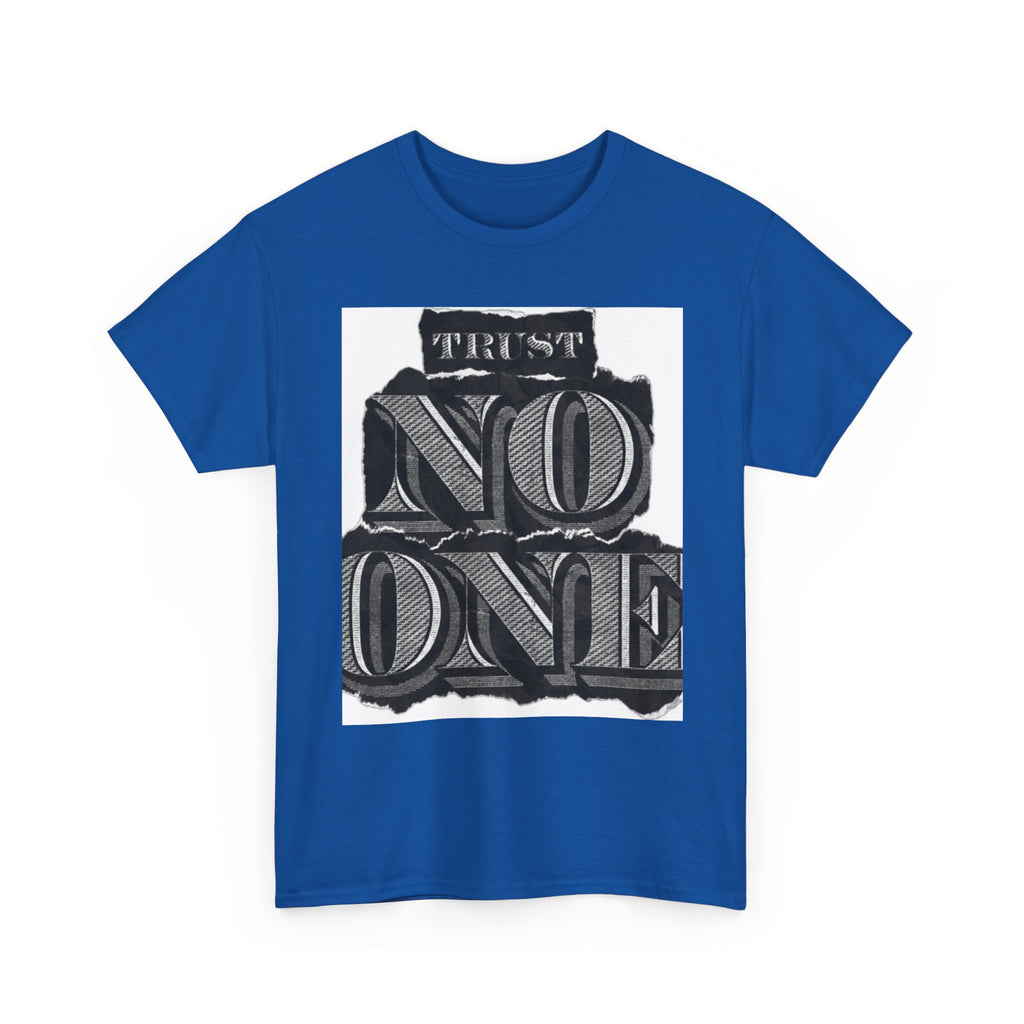 Unisex Heavy Cotton Tee - 'Trust No One' Graphic Tee, Casual Wear, Gift for Friends, Streetwear, Cool Summer Shirt