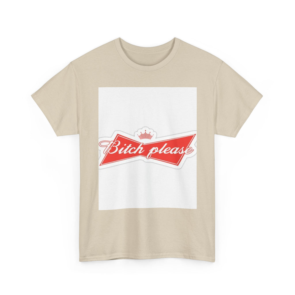 Bitch Please Unisex Heavy Cotton Tee, Funny Graphic Shirt, Casual Wear, Perfect Gift for Friends, Lazy Day Outfit, Humor Tee