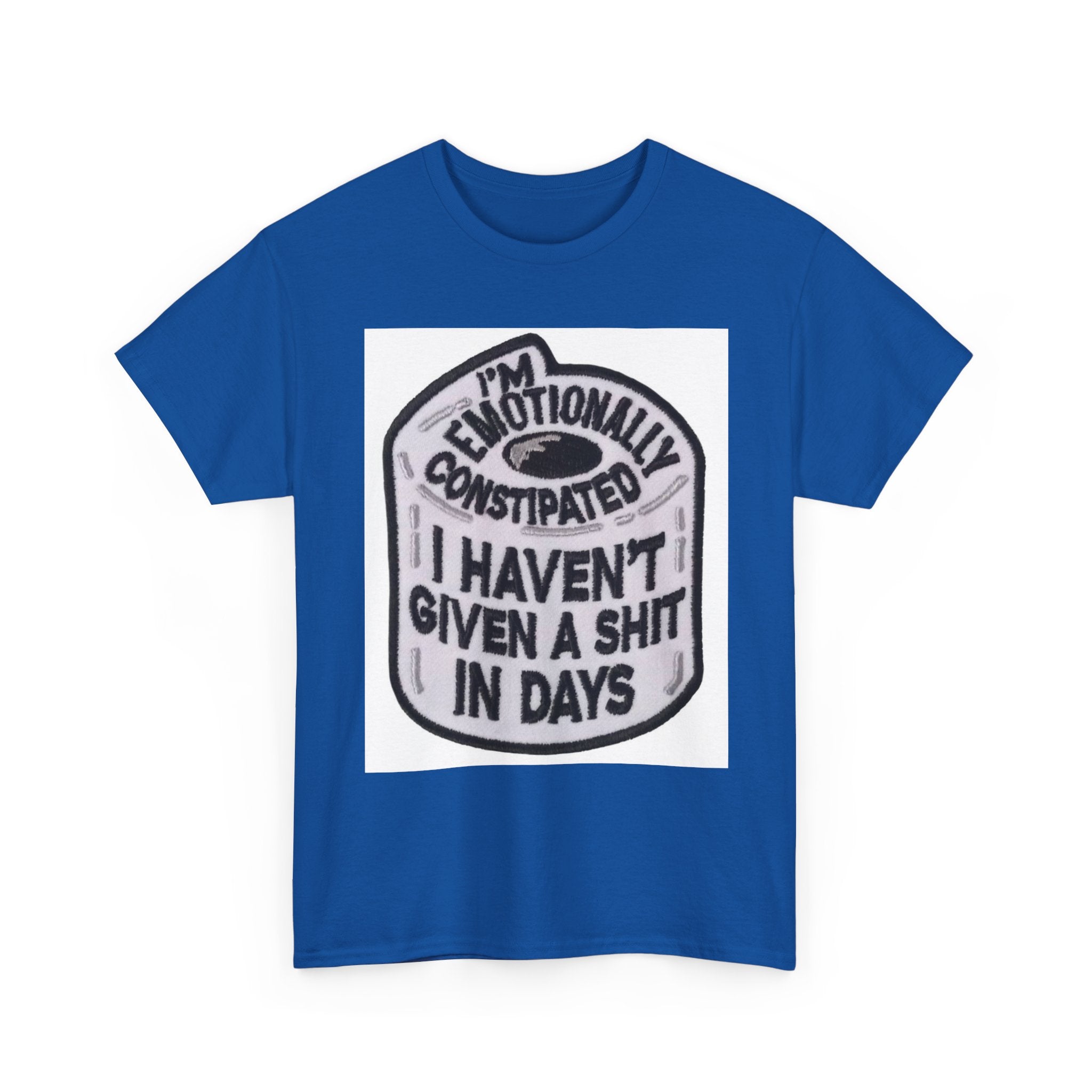 Emotional Humor Tee, Funny Shirt, Gift for Friends, Unique Statement Tee, Quirky Apparel, Casual Wear