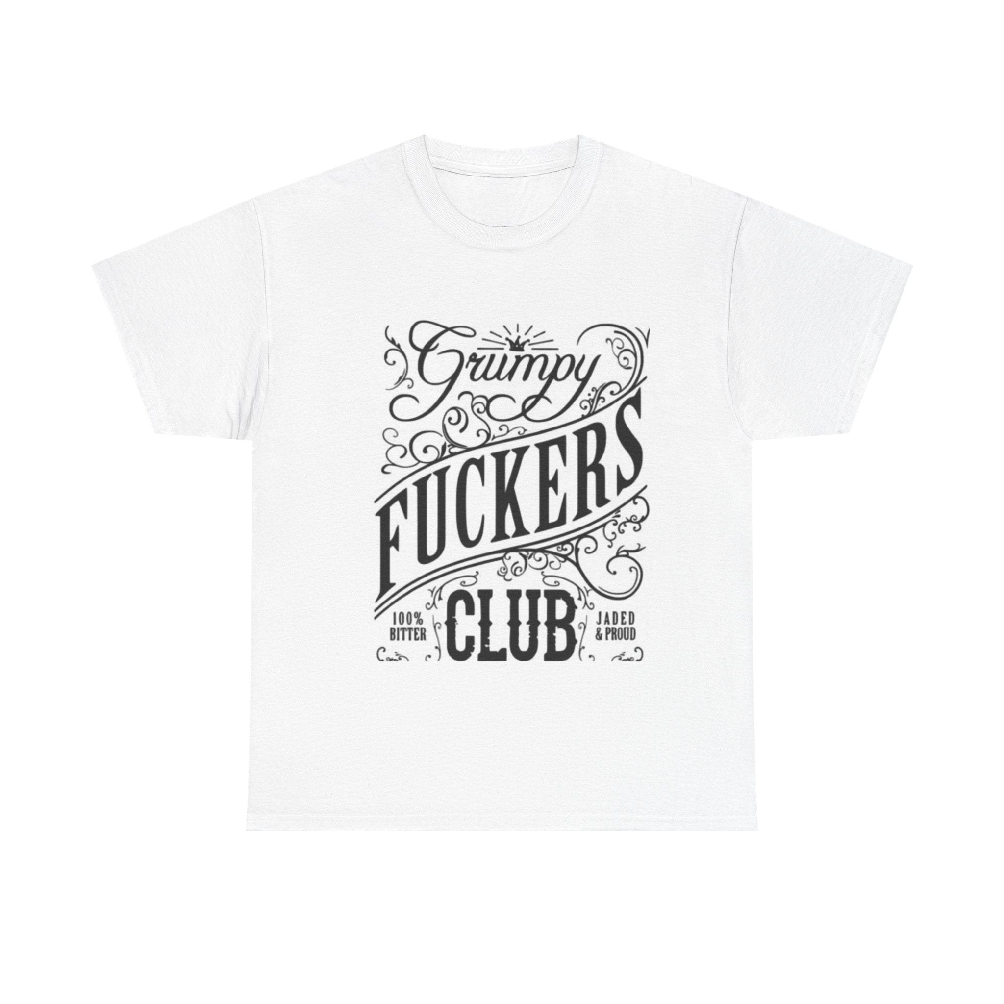 Grumpy F***ers Club Tee, Funny Unisex Shirt, Casual Humor Tee, Gifts for Grumpy Friends, Birthday or Holiday Apparel
