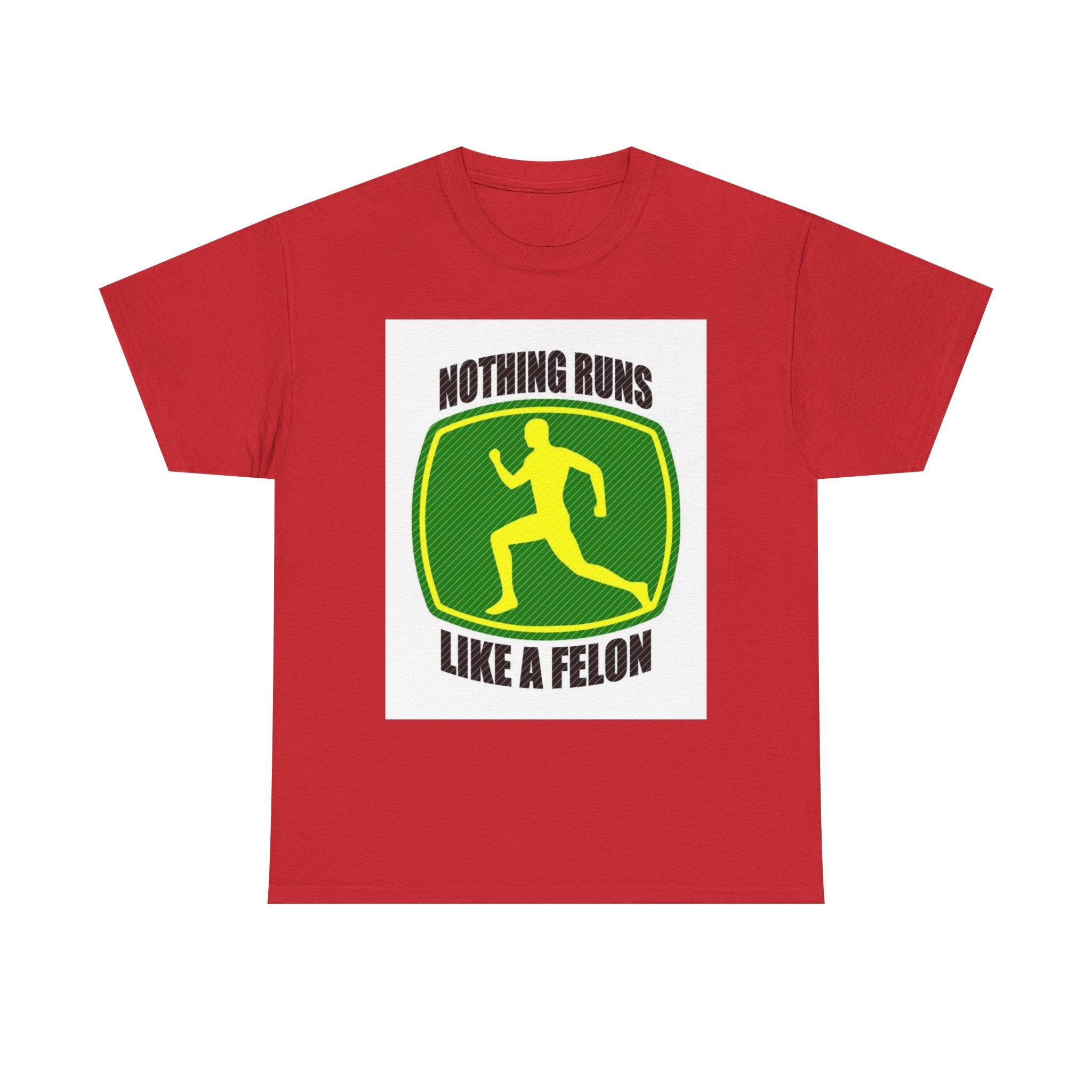 Funny Unisex Heavy Cotton Tee - Nothing Runs Like a Felon, Gift for Runners, Humor Shirt for Exercise Lovers, Perfect for Birthdays, [...]
