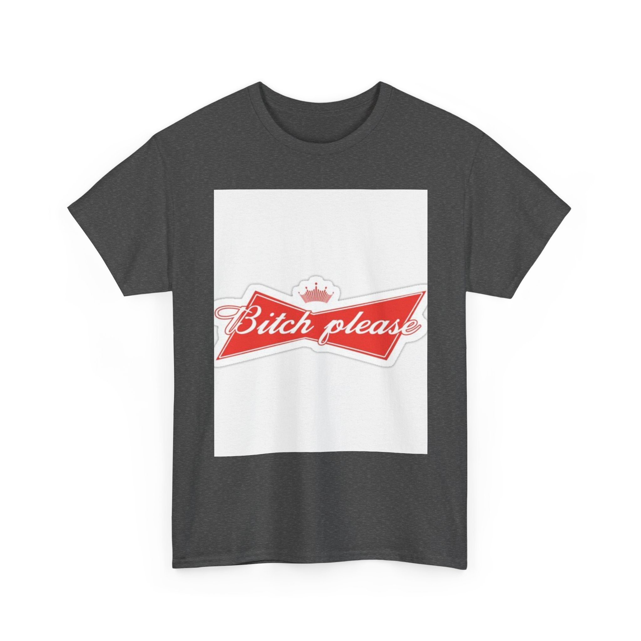 Bitch Please Unisex Heavy Cotton Tee, Funny Graphic Shirt, Casual Wear, Perfect Gift for Friends, Lazy Day Outfit, Humor Tee