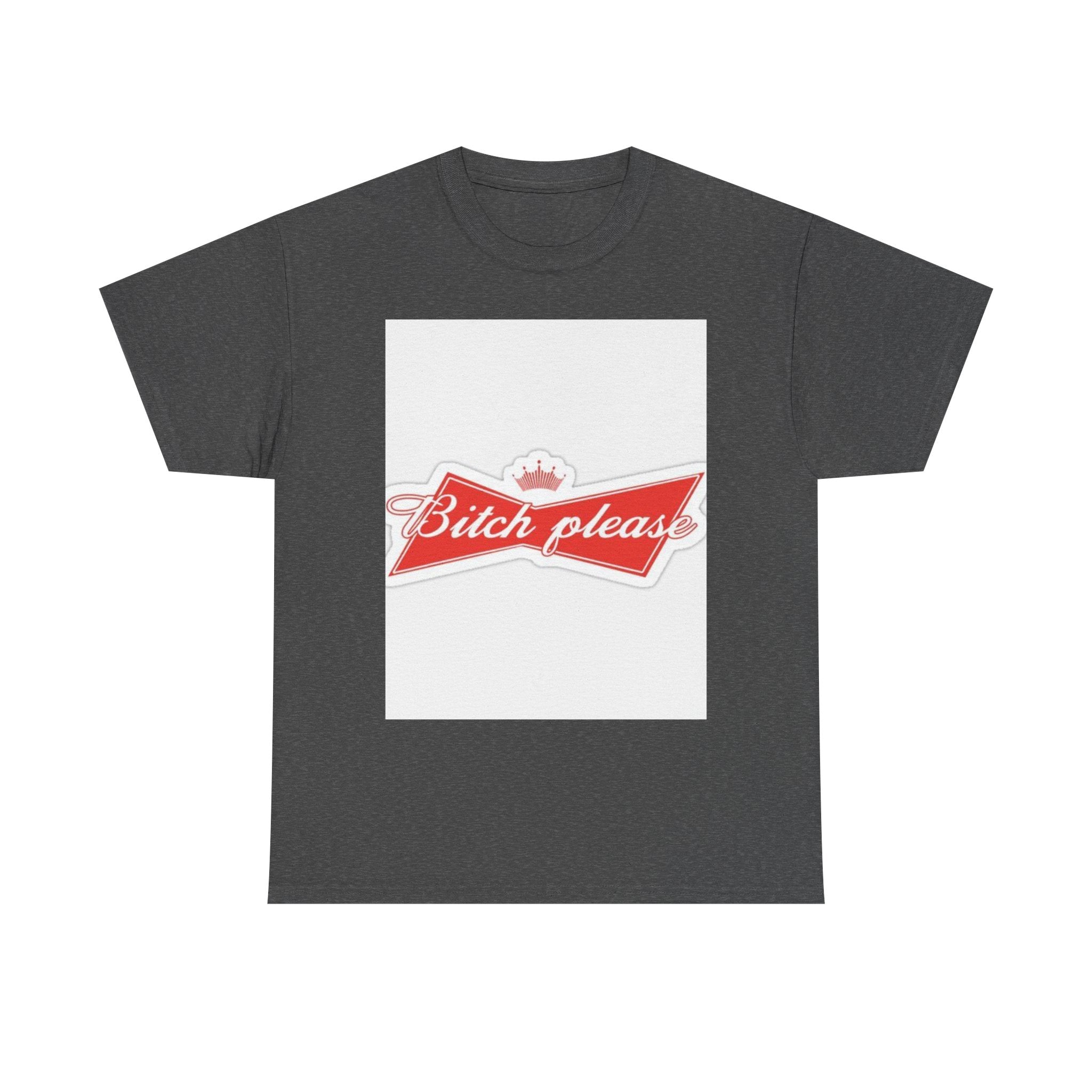 Bitch Please Unisex Heavy Cotton Tee, Funny Graphic Shirt, Casual Wear, Perfect Gift for Friends, Lazy Day Outfit, Humor Tee