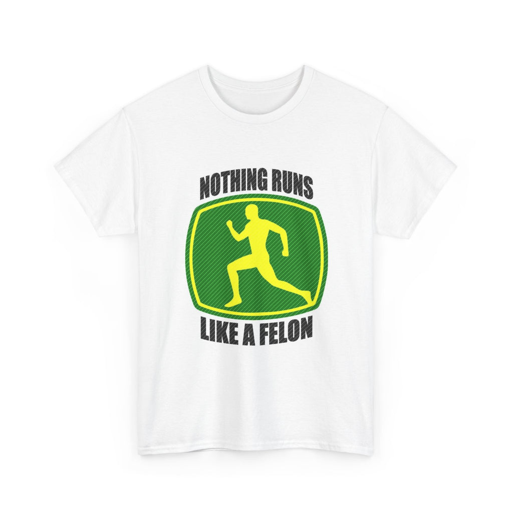 Funny Unisex Heavy Cotton Tee - Nothing Runs Like a Felon, Gift for Runners, Humor Shirt for Exercise Lovers, Perfect for Birthdays, [...]