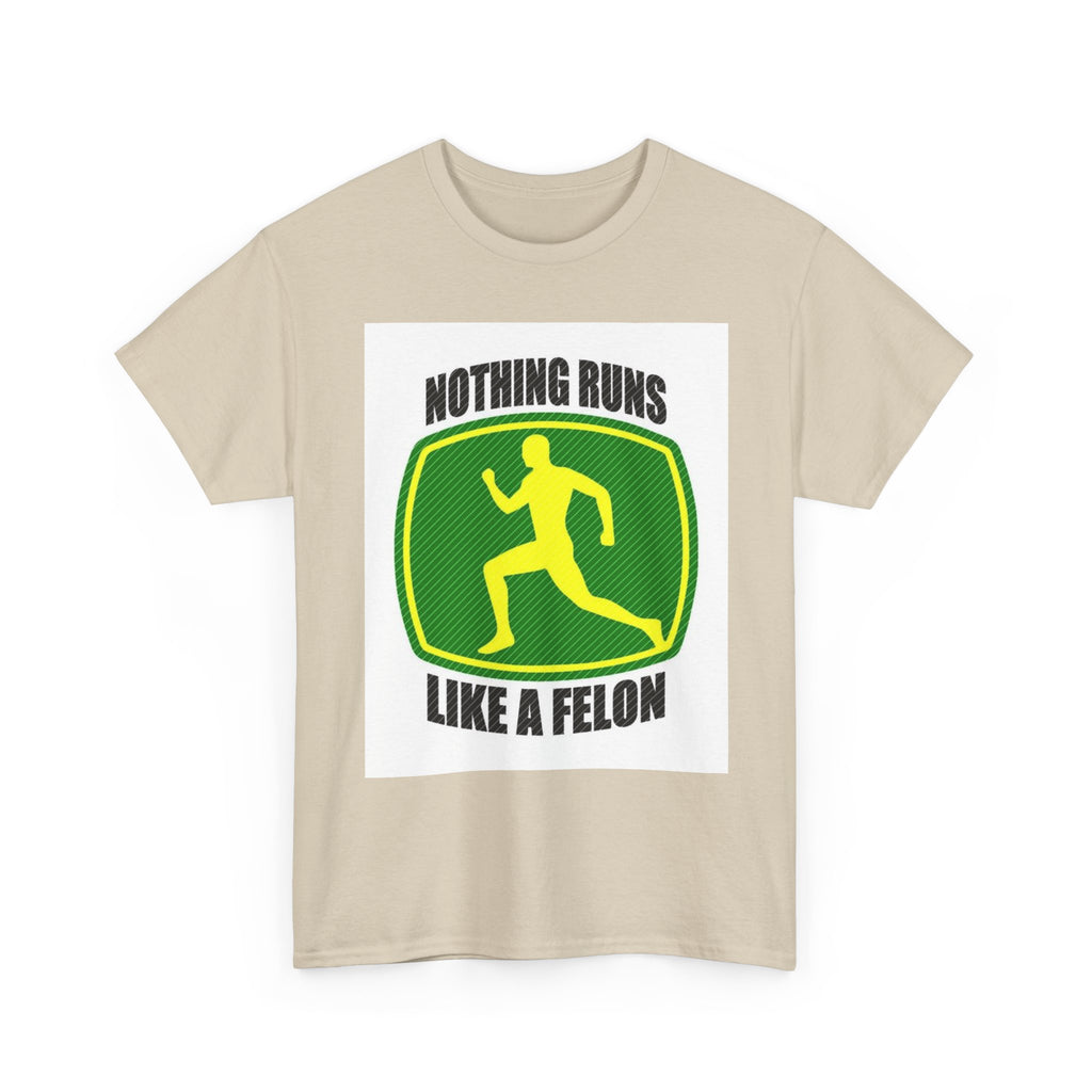 Funny Unisex Heavy Cotton Tee - Nothing Runs Like a Felon, Gift for Runners, Humor Shirt for Exercise Lovers, Perfect for Birthdays, [...]