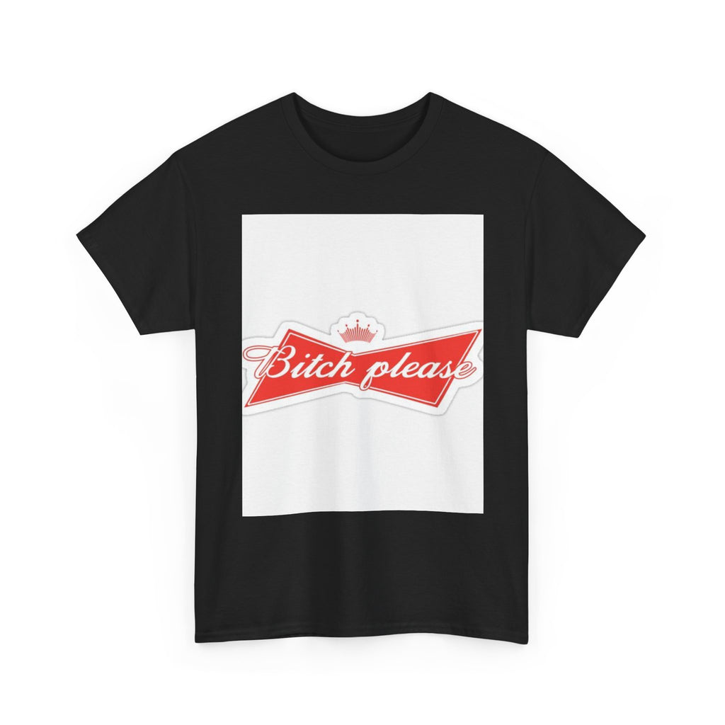 Bitch Please Unisex Heavy Cotton Tee, Funny Graphic Shirt, Casual Wear, Perfect Gift for Friends, Lazy Day Outfit, Humor Tee