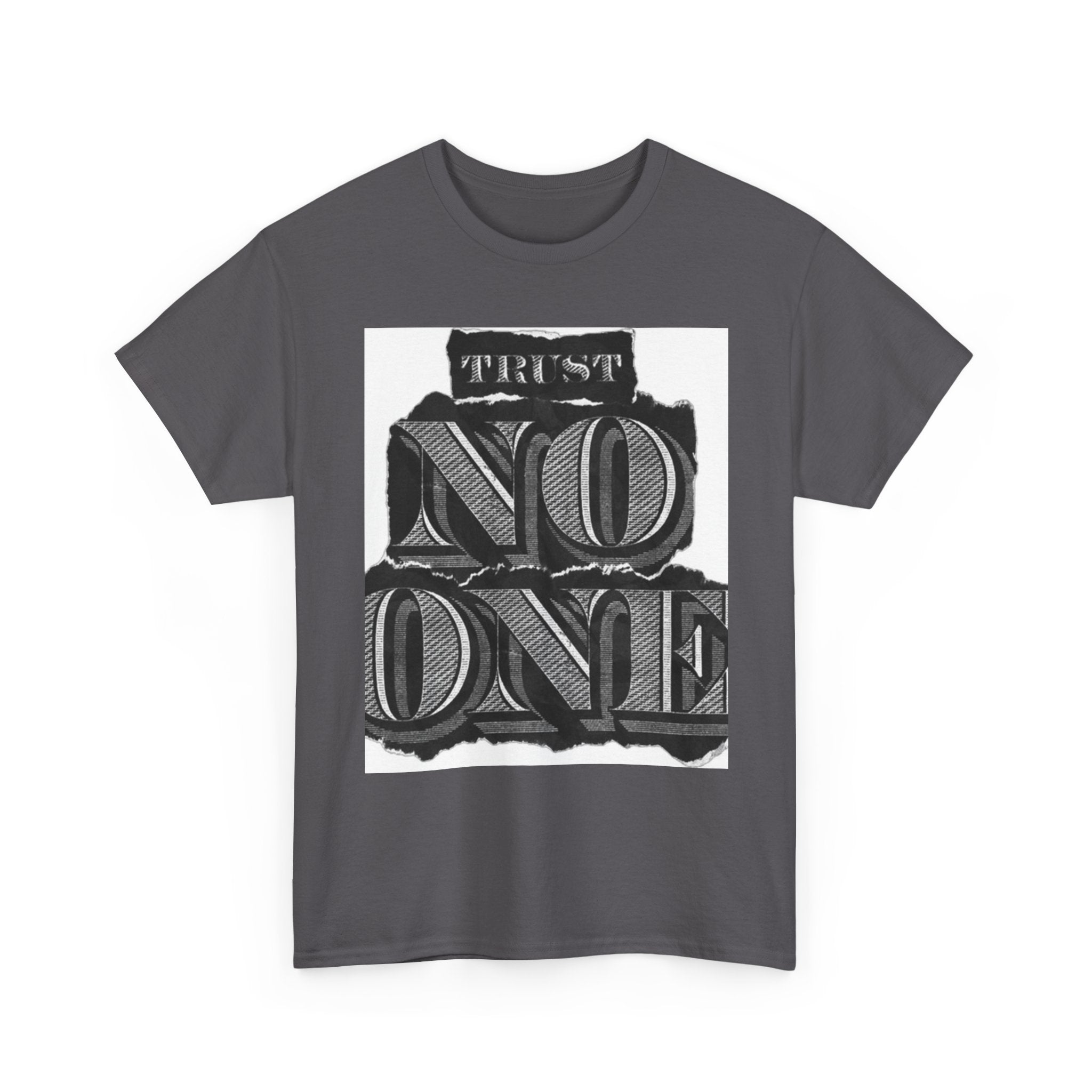 Unisex Heavy Cotton Tee - 'Trust No One' Graphic Tee, Casual Wear, Gift for Friends, Streetwear, Cool Summer Shirt